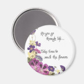 Alltägliche Erinnerung, das Leben zu verlangsamen Magnet (Vorderseite/Rückseite)