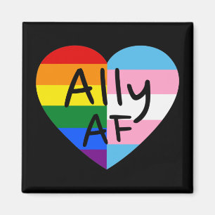 Ally AF III - Queer Stolz der Gay Trans-Flagge für Magnet