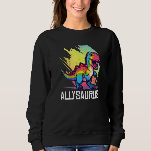 Allysaurus Dinosaur Funny Dino Graphic Ally Equali Sweatshirt (Vorderseite)