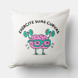 Almofada Poliéster Exercite Suas Curvas Kissen