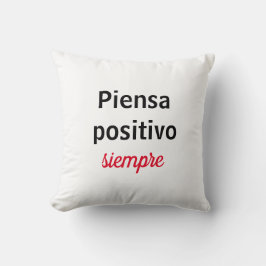 Almohada piensa positivo siempre kissen