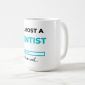 Almost A Dentist 2 Kaffeetasse (VorderseiteRechts)