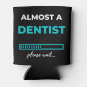 Almost A Dentist Dosenkühler (Vorderseite)