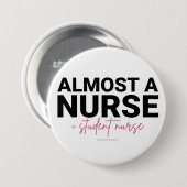 Almost a Nurse Student Nursing School Pink Script Button (Vorne & Hinten)