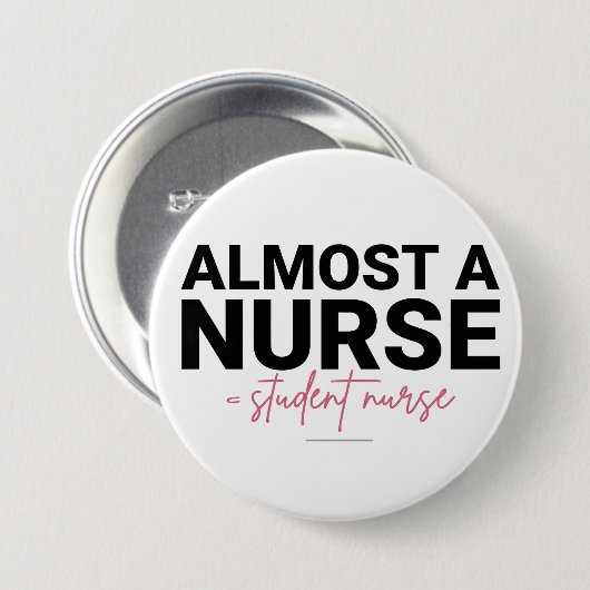 Almost a Nurse Student Nursing School Pink Script Button (Vorne & Hinten)
