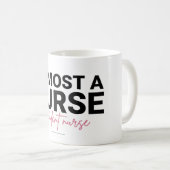 Almost a Nurse Student Nursing School Pink Script Kaffeetasse (VorderseiteRechts)