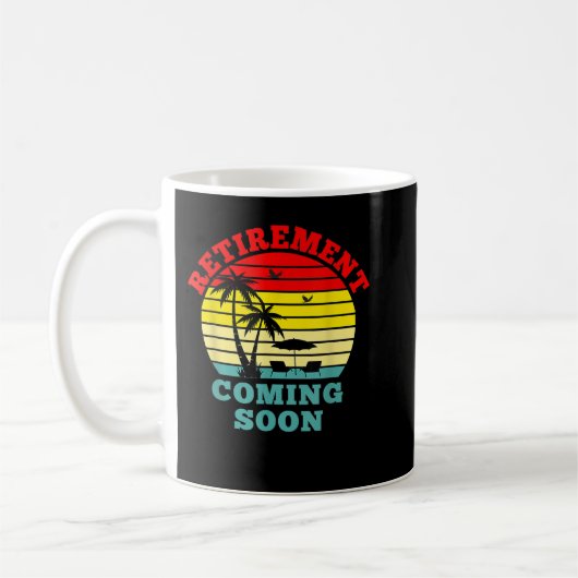 Almost Retired Retirement Coming Soon Funny Retiri Kaffeetasse (Links)