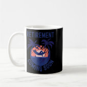 Almost Retired Retirement Coming Soon Funny Retiri Kaffeetasse (Links)