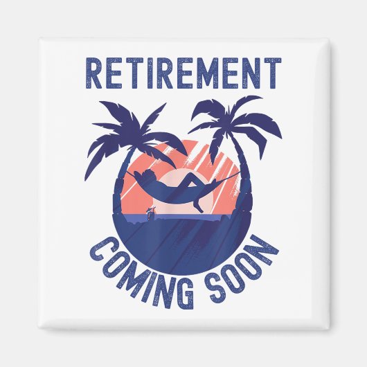 Almost Retired Retirement Coming Soon Funny Retiri Magnet (Vorne)