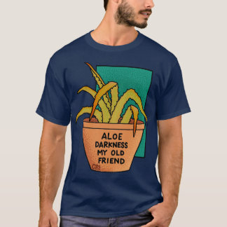 Aloe Darkness mein alter Freund Aquamarin Türkis T-Shirt