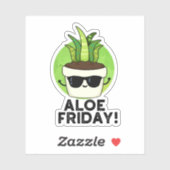 Aloe Friday Funny Aloe Vera Pflanze Pub Aufkleber (Blatt)