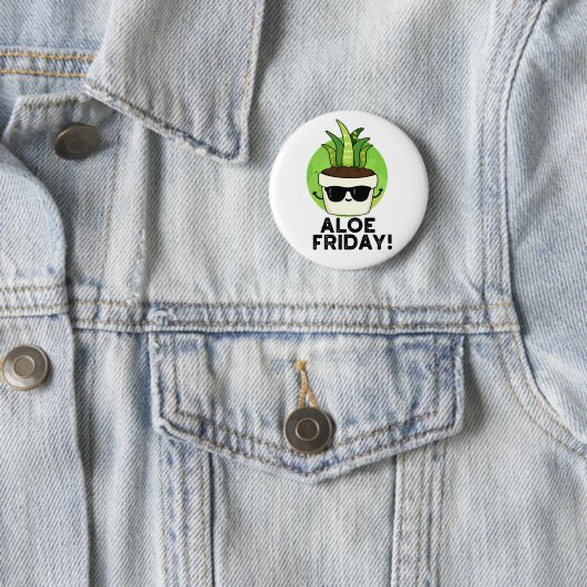Aloe Friday Funny Aloe Vera Pflanze Pub Button (Beispiel)