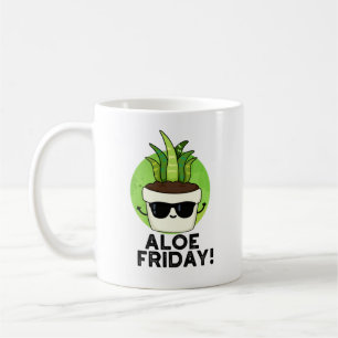 Aloe Friday Funny Aloe Vera Pflanze Pub Kaffeetasse