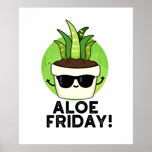 Aloe Friday Funny Aloe Vera Pflanze Pub Poster (Vorne)