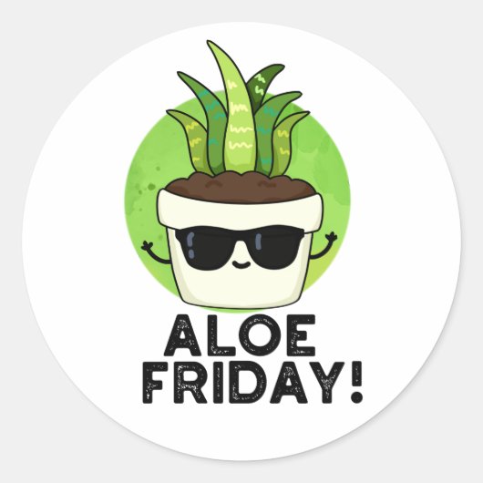 Aloe Friday Funny Aloe Vera Pflanze Pub Runder Aufkleber (Vorderseite)