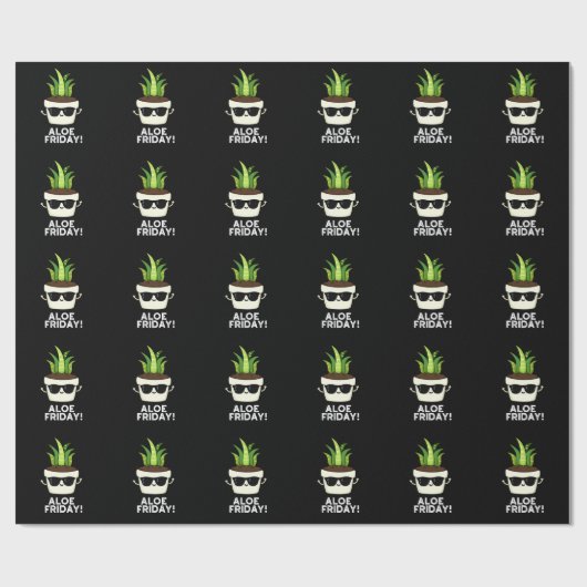 Aloe Friday Funny Aloe Vera Pflanze Pun Dark BG Geschenkpapier (Flach)