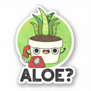 Aloe Funny Pflanze Hello Pun Aufkleber