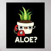 Aloe Funny Pflanze Hello Pun Dark BG Poster (Vorne)
