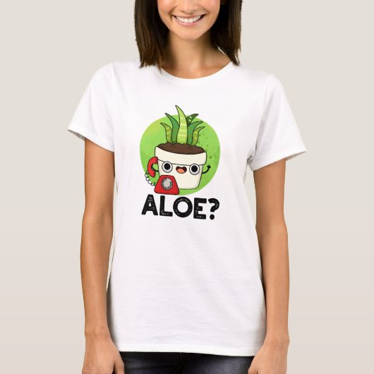 Aloe Funny Pflanze Hello Pun T-Shirt (Vorderseite)