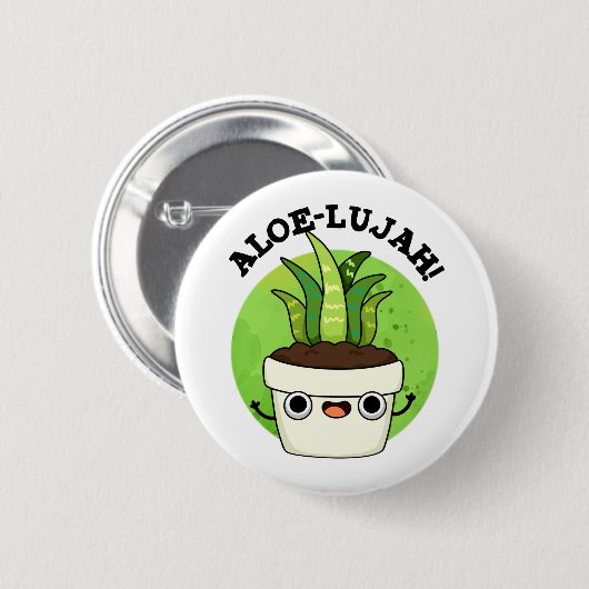 Aloe-llujah Funny Aloe Vera Pun Button (Vorne & Hinten)