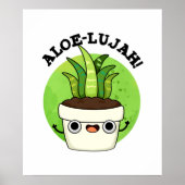 Aloe-llujah Funny Aloe Vera Pun Poster (Vorne)