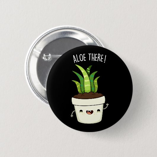 Aloe There Funny Aloe Vera Pun Button (Vorne & Hinten)