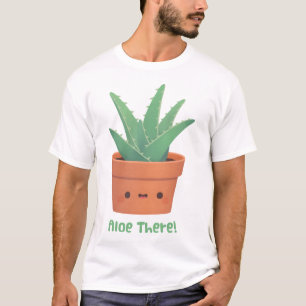Aloe There, Hello There, Niedlich Aloe Vera Pun T-Shirt