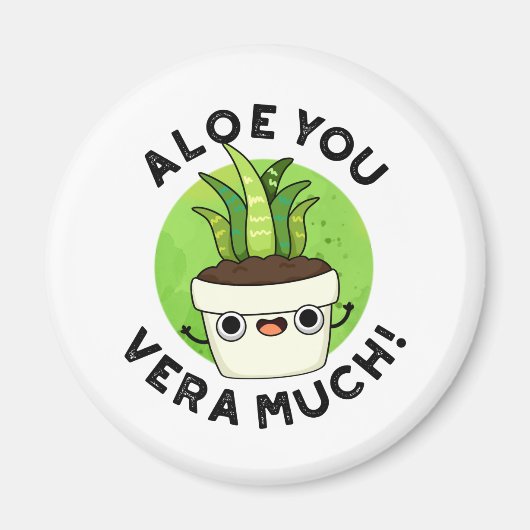 Aloe You Vera Funny Pflanze Puff Magnet (Vorne)