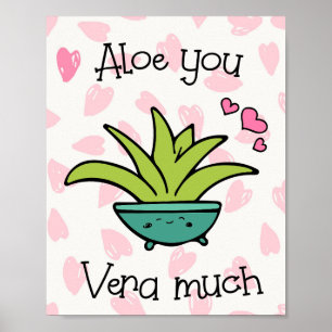 Aloe You Vera viel Niedliche Liebe Pun Poster