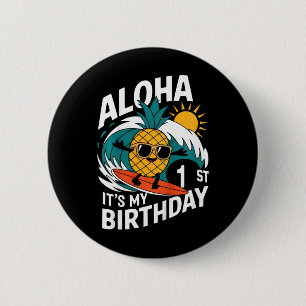 Aloha 1. Geburtstag Hawaii Ananas Surfen Tropic Button