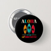 Aloha 68. Geburtstag Hawaii Tropischer Strand Surf Button (Vorne & Hinten)