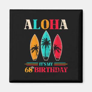 Aloha 68. Geburtstag Hawaii Tropischer Strand Surf Magnet