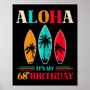 Aloha 68. Geburtstag Hawaii Tropischer Strand Surf Poster