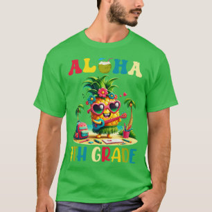 Aloha 7. Klasse Ananas Hawaii Zurück zur Schule Te T-Shirt