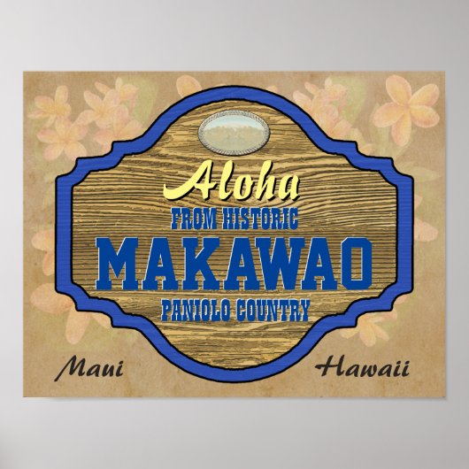 Aloha aus Makawao, Hawaii Poster (Vorne)