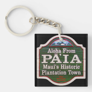 Aloha aus Paia, Maui Schlüsselanhänger