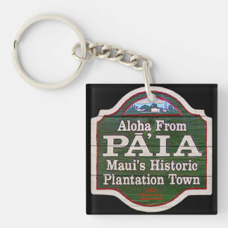 Aloha aus Paia, Maui Schlüsselanhänger