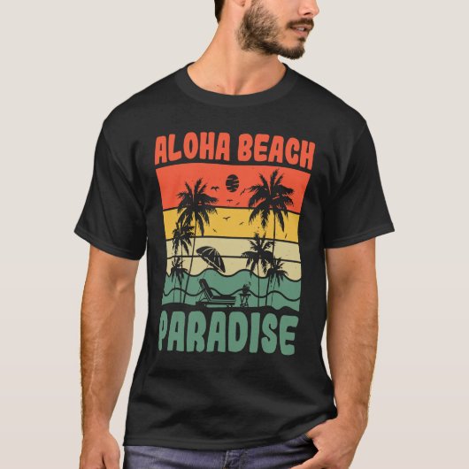 Aloha Beach Paradise Ocean Tropical Summer Vacatio T-Shirt (Vorderseite)
