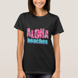 Aloha Beaches Pink Hibiskus Blume Hawaiian Hawaii T-Shirt
