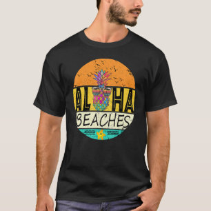 Aloha Beaches Wear Retro Vintag Sun Coole Ananas T-Shirt