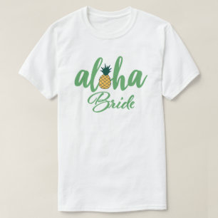 Aloha Braut Weißes T-Shirt