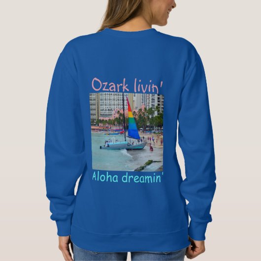 Aloha Dreamin'Waikiki Sailboat Sweatshirt (Rückseite)
