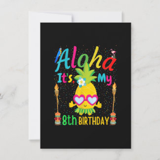 Aloha Es ist mein 8. Geburtstag Hawaii Ananas Well Einladung