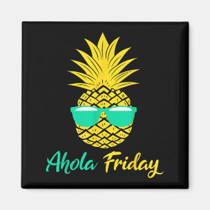 Aloha Freitag Ananas Sommer Frucht Ananas Magnet