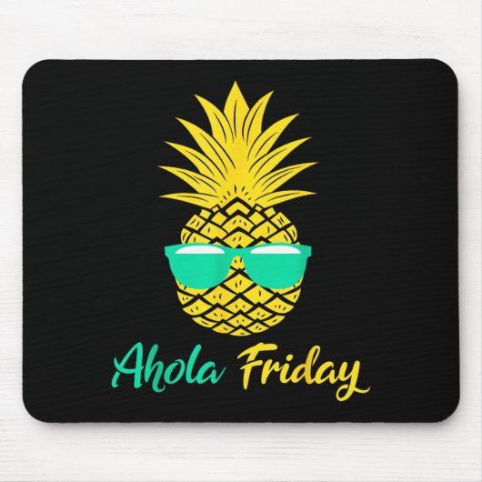 Aloha Freitag Ananas Sommer Frucht Ananas Mousepad (Vorne)