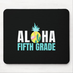 Aloha Fünfte Klasse zurück zur Schule Kinder Lehre Mousepad
