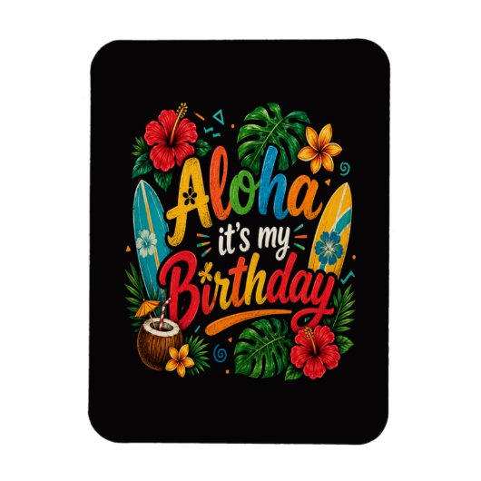 Aloha Geburtstag Hibiskus Hawaii Magnet (Vertikal)