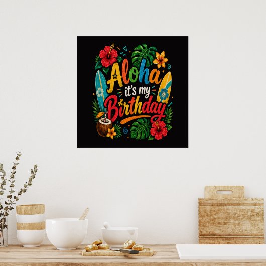 Aloha Geburtstag Hibiskus Hawaii Poster (Küche)