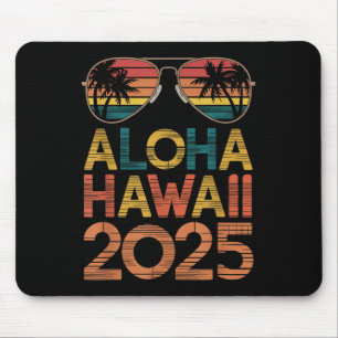 Aloha Hawaii 2025 perfekt für den Sommerausflug Be Mousepad