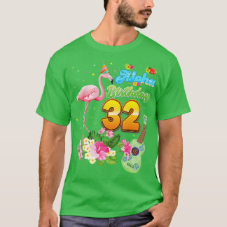 Aloha Hawaii 32. Geburtstag 32 Jahre alt Flamingo  T-Shirt